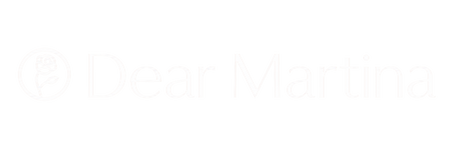 Dear Martina